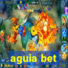 aguia bet